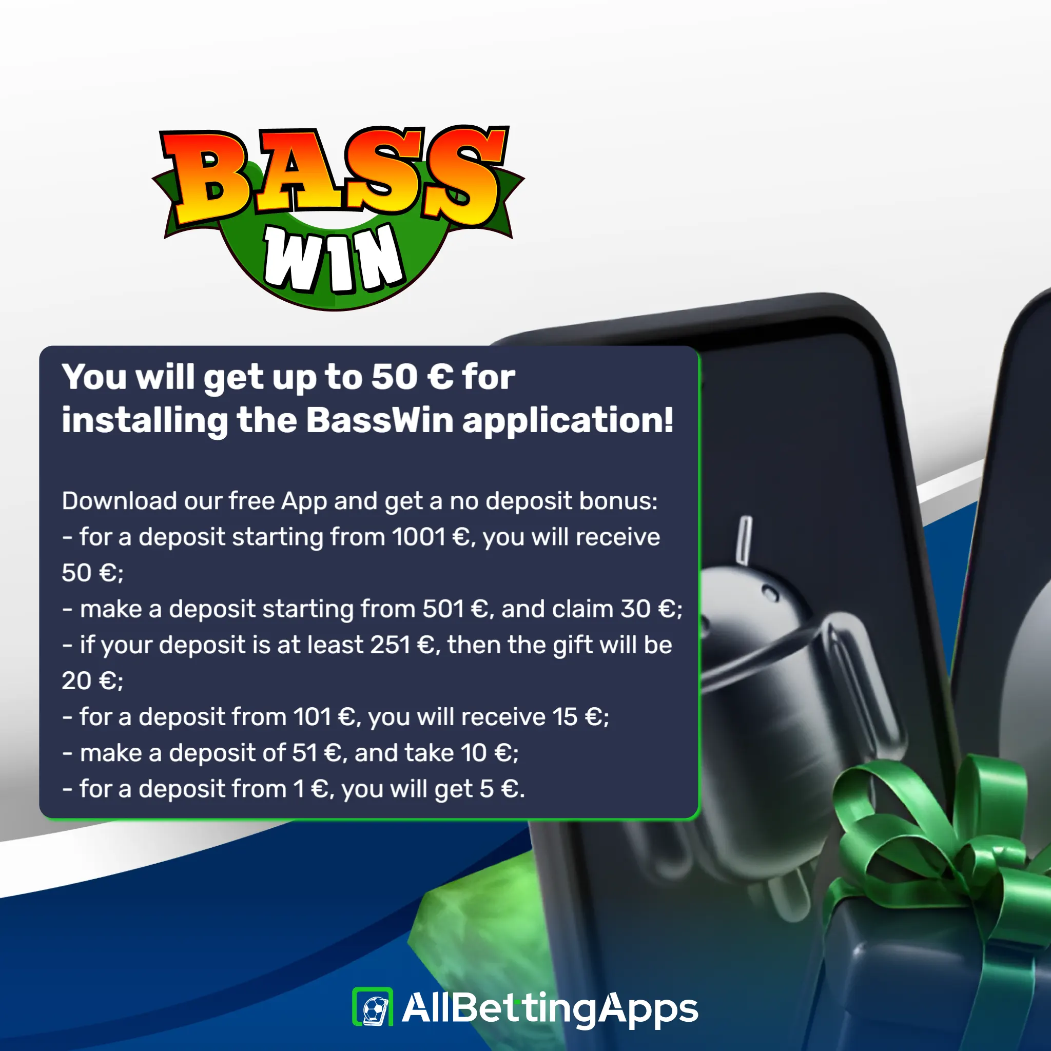 Claim exclusive extra rewards for installing the mobile software on Basswin.